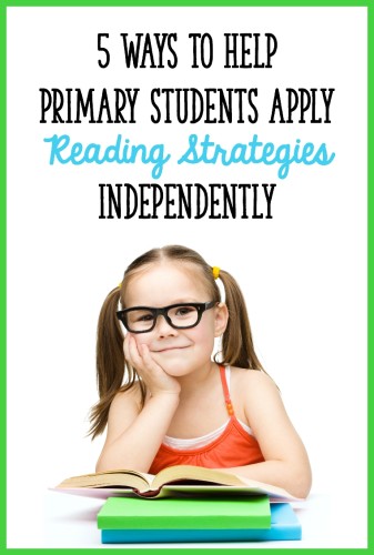 Use these 5 tools to get your Kindergarten, first, or second grade students applying reading strategies during independent reading! Free download included.