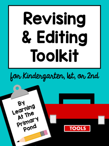 Revising and editing toolkit for K-2