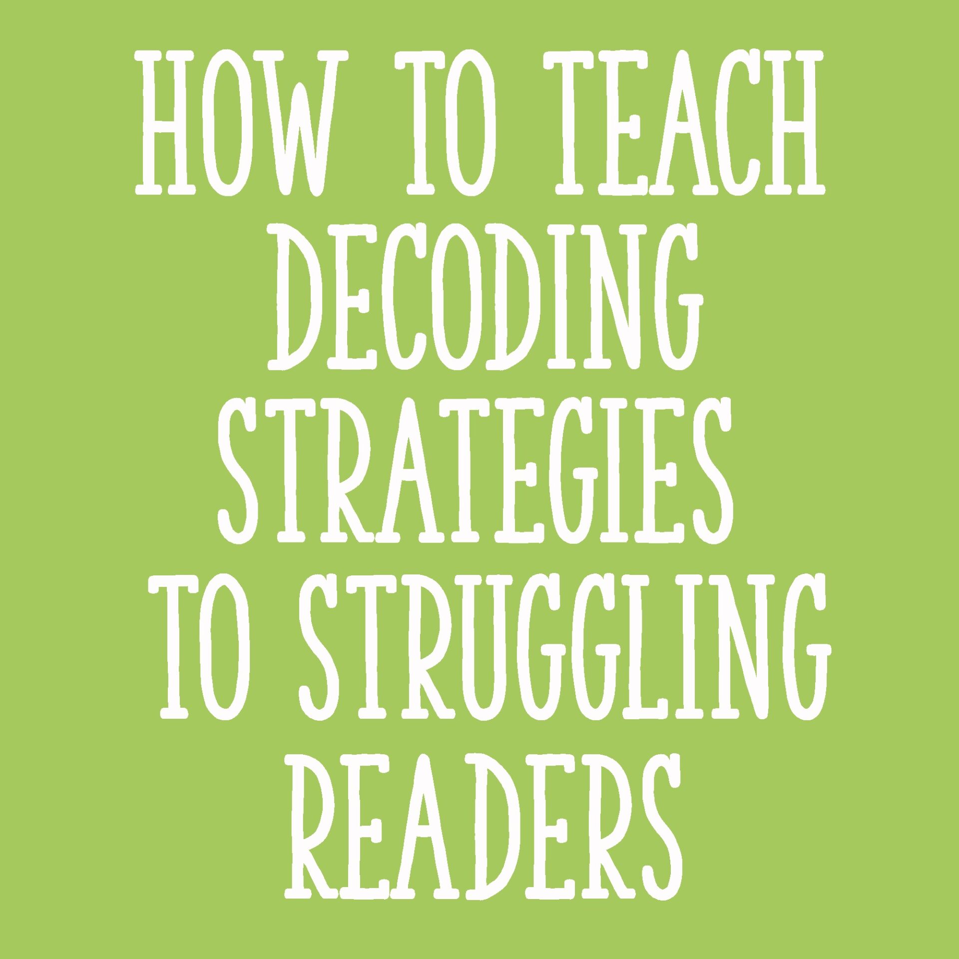 Decoding Strategies: A Quick-Reference Guide for Parents & Guided