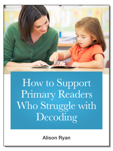 How to support primary readers who struggle with decoding ebook