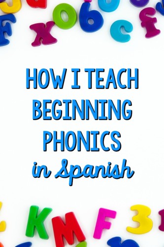 How I Teach Beginning Phonics in Spanish