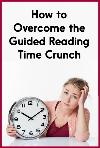 Your guided reading time doesn't have to feel so rushed. Learn tricks for beating the time crunch in this blog post!