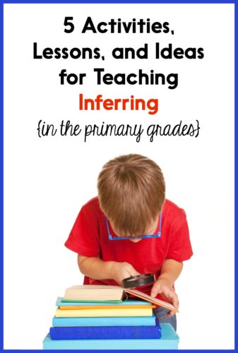 This post has tons of detailed ideas for teaching inferring - and several different lessons and activities you can download for FREE! These resources will help you teach Kindergarten, first, or second grade students to make inferences.