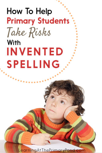 Do you have Kindergarten, first grade, or second grade students who worry about spelling every word correctly? Learn how to help them in this blog post!