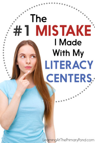 Are you making this mistake with your literacy centers? Read the post to find out how I shifted my thinking and planning to better integrate my literacy centers into my entire literacy block!