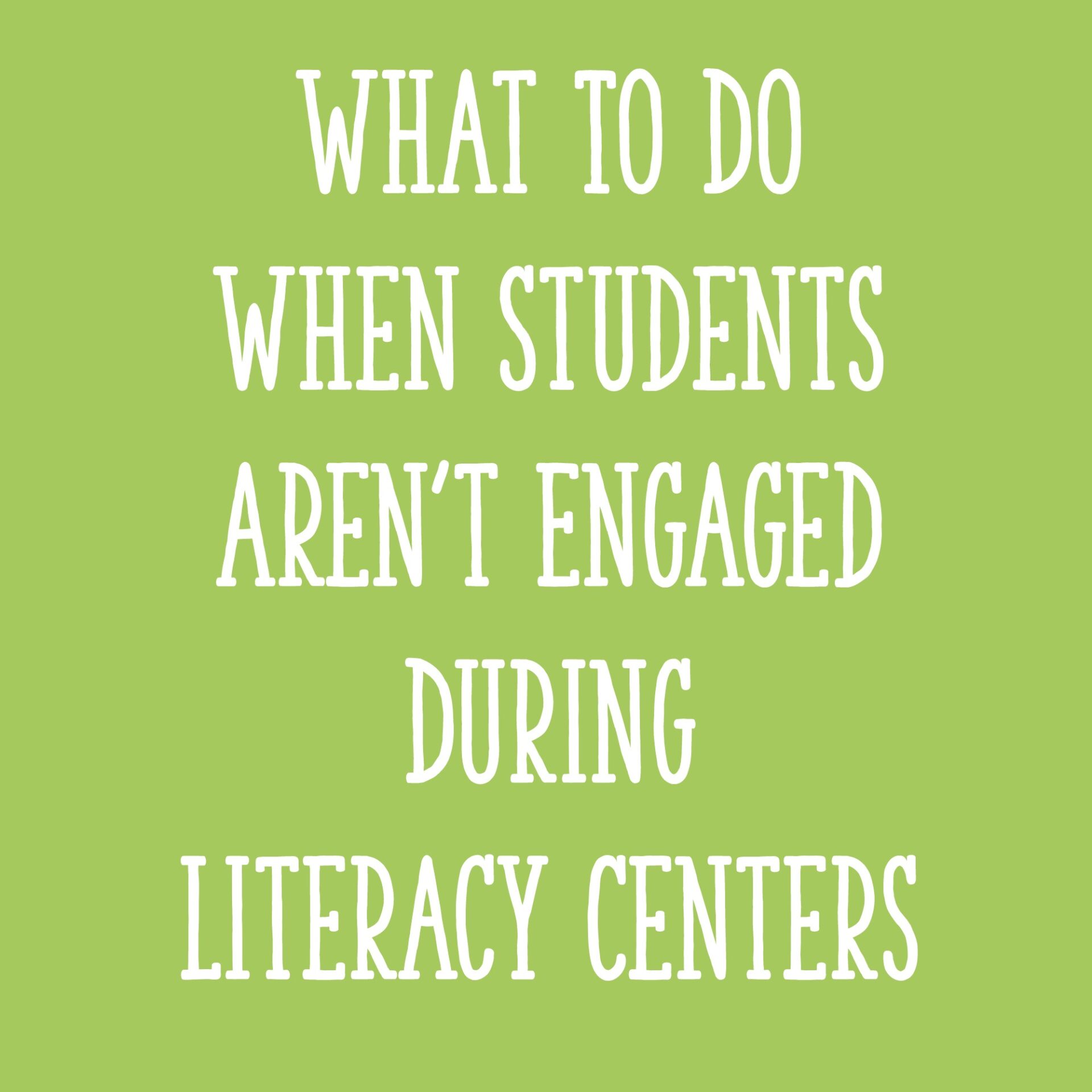 What to Do When Students Aren't Engaged During Literacy Centers - Learning at the Primary Pond