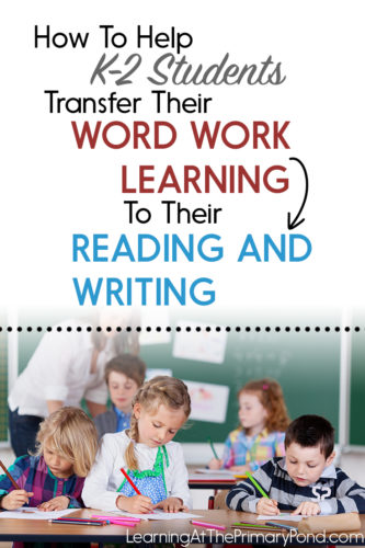 Is TRANSFER a problem for your students? Read this post to find out how to help your students apply their phonics learning to reading and writing!