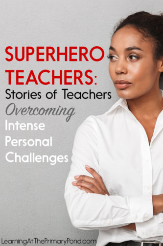 Teaching's hard enough as it is, but when you have other challenges going on outside of school, it becomes all the more difficult. In this blog post, teachers share their stories of intense personal challenges they faced and overcame while teaching at the same time.