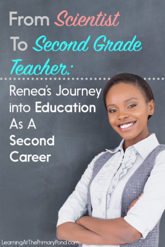 Thinking about changing careers and becoming a teacher? You'll love hearing about Renea's journey and transition into education! Listen to our interview in this post.