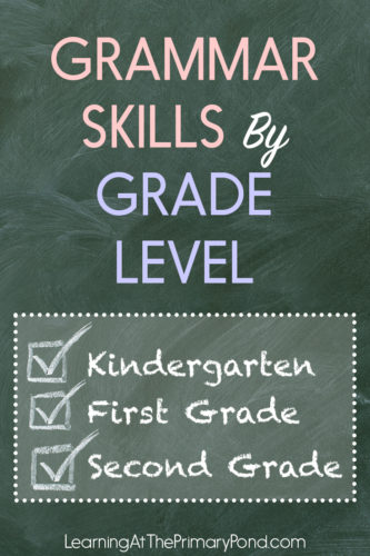 Looking for a list of grammar skills to teach in Kindergarten, first grade, and second grade? This post has a free list of grammar skills by grade level!