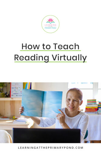 Are you teaching reading online? Read this blog post for remote teaching tips and strategies for your Kindergarten, 1st grade, or 2nd grade class.