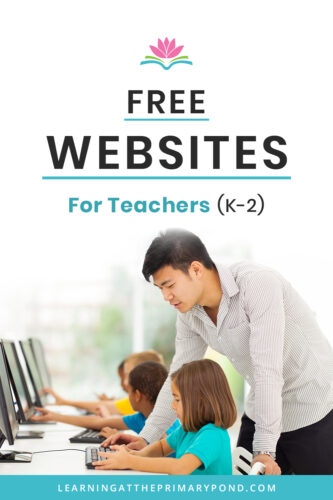 Want to find some free websites and tools you can use right away? This blog post has tons of the best free websites for teachers and Kindergarten, first grade, and second grade students.