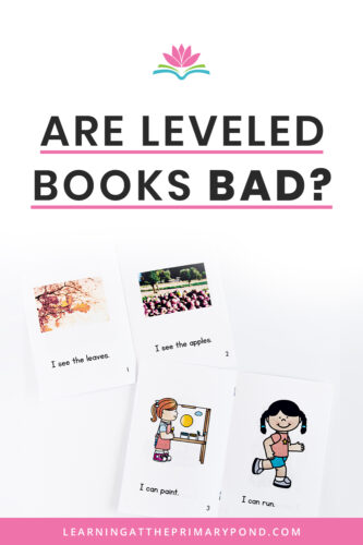 Should we use leveled reading books to teach kids how to read? The answer is complex. In this blog post, I explain when to use (and not to use) leveled texts when teaching Kindergarten, first grade, or second grade students.