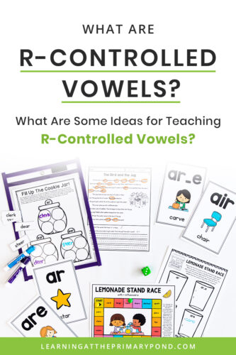 Do you teach r-controlled vowels? This blog post gives step by step directions on how to teach r-controlled vowels! The post also includes activities for teaching r-controlled vowels or bossy r to first and second graders and beyond.