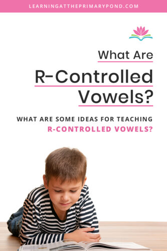 Do you teach r-controlled vowels? This blog post gives step by step directions on how to teach r-controlled vowels! The post also includes activities for teaching r-controlled vowels to first and second graders and beyond.