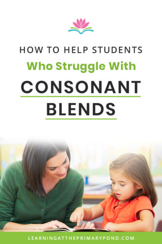 Does it seem like sometimes students grasp digraphs but not consonant blends? Well, this makes sense because consonant blends and digraphs are not the same thing! They should be taught differently, too. In this post, you'll learn about ways to help students struggling with consonant blends. 
