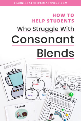 Does it seem like sometimes students grasp digraphs but not consonant blends? Well, this makes sense because consonant blends and digraphs are not the same thing! They should be taught differently, too. In this post, you'll learn about ways to help students struggling with consonant blends.