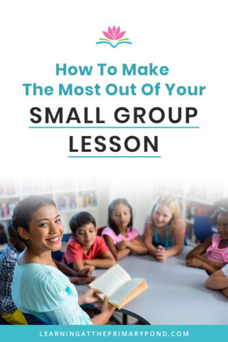 Small group time is so crucial to your students' academic success! In this blog post, I'll outline what to include in your small group lessons for your Kindergarten, 1st grade, and 2nd grade students.