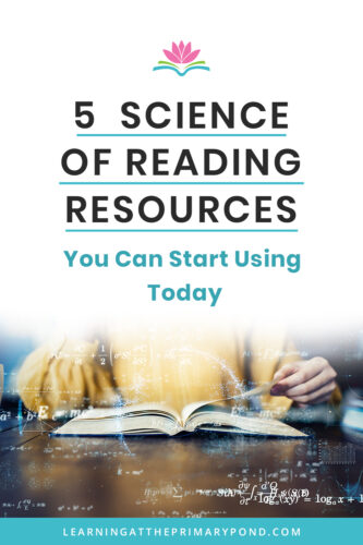 5 Science Of Reading Resources You Can Start Using Today - Learning at the  Primary Pond