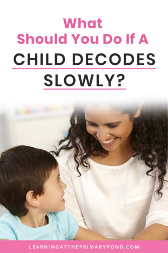 There are many possible causes for issues with decoding. But what should you do about this reading problem once you notice it? In this post, I'll give some tips on how to help students who are decoding slowly. 