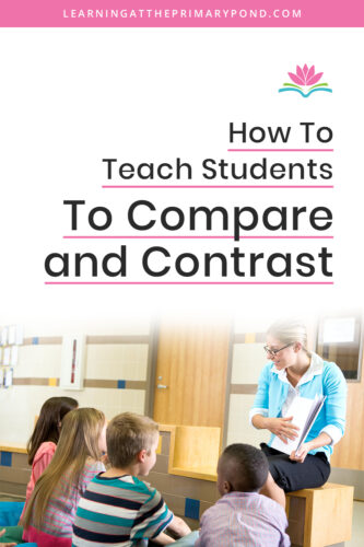 Comparing and contrasting is something that students are asked to do often with texts. In this blog, I'll give you some tips on what type of texts work best and how to provide support for your Kindergarten, 1st grade, and 2nd grade students as they learn to compare and contrast. 