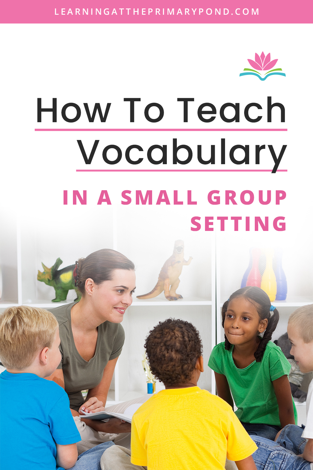 How To Teach Vocabulary In A Small Group Setting