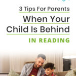 LATPP_Blog_12.4.22_Parent-Tips-Behind-Reading_Pin1-1