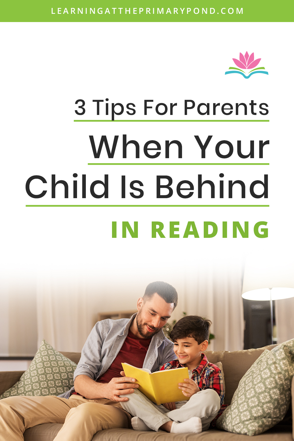 3 Tips For Parents When Your Child Is Behind In Reading