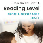 How Do You Get A Reading Level From A Decodable Text?
