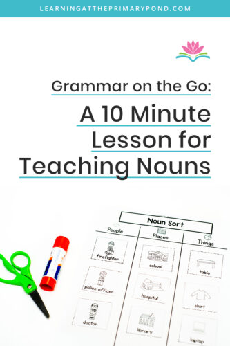 Finding time to fit in grammar can be tough! In this post, I'll walk you through a quick grammar lesson on nouns that can be used for first or second grade.