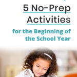 5 No-Prep Activities for the Beginning of the School Year
