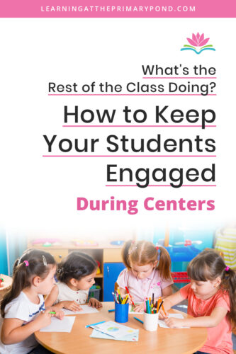 Small group instruction is such an important part of the day! But, what are the other students in the classroom doing while you're leading a small group? In this blog post, I'll give you tips on how to keep all your Kindergarten, first grade, and second grade students engaged during centers.