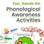 Fun, Hands-On Phonological Awareness Activities