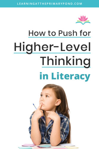 Higher-level thinking is helpful for your students now, and will also be crucial for them as they continue on in their futures! In this blog post, I'll explain what higher-level thinking is, why it's important, and provide some activities you can do with your Kindergarten, first grade, and second grade students.
