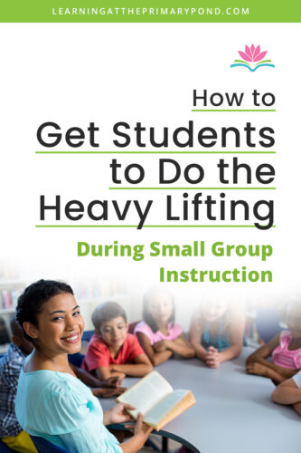 There's always a lot to accomplish in a short small group instruction time frame. You may be working on reading, writing, and phonics. Making sure the time is more student-centered and that they are doing the heavy lifting is important! In this blog post, I'll explain what "heavy lifting" looks like when it comes to literacy and how to have students do this during small group instruction.