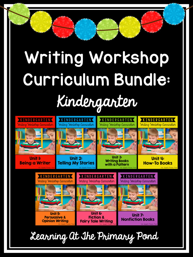 Writing Workshop Curriculum Bundle: Kindergarten