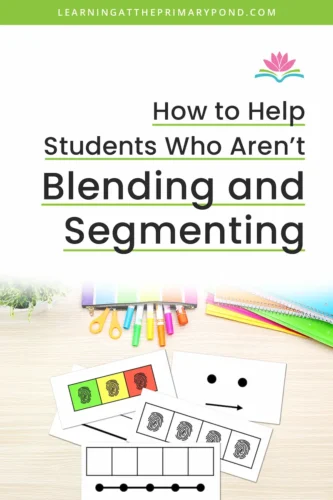 For students struggling with blending and segmenting, extra support is needed! This post outlines a teaching sequence and introduces a specific resource to help.