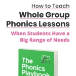 LATPP_Blog_5.19.24_Whole-Group-Phonics-Lessons_Pin