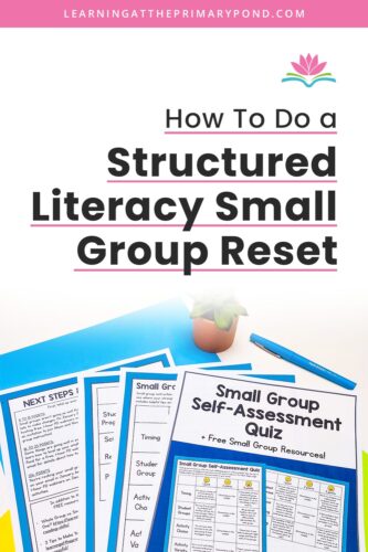  A structured literacy small group lesson can be powerful! But small groups are hard to manage, especially in Kindergarten, first grade, and second grade. Learn how to reset and improve your small groups in this post!